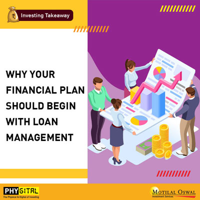 Why your financial plan should begin with loan management