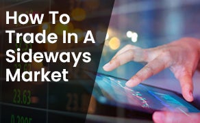How To Trade In A Sideways Market