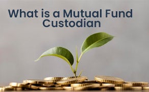 Mutual Fund Custodian