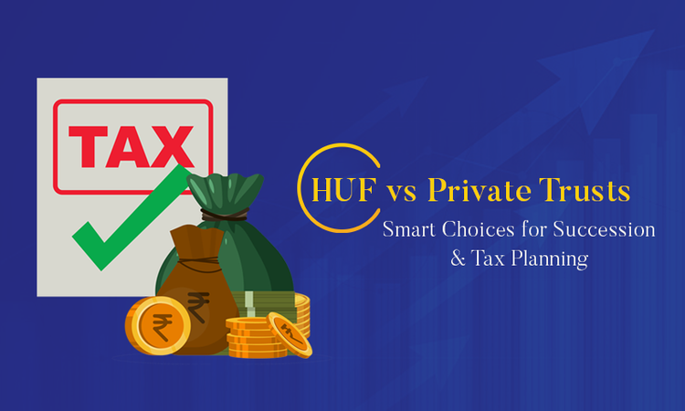 HUF vs Private Trusts