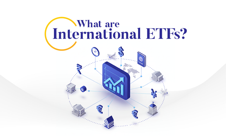 International ETFs Types, Benefits and Risks