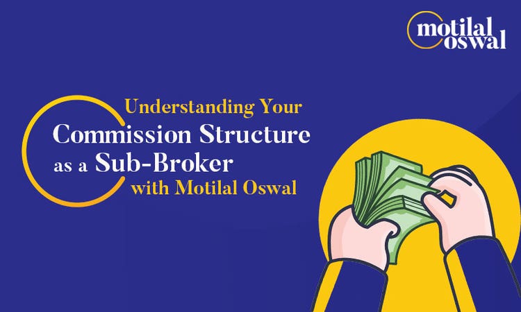 Sub-Broker Commission Structure