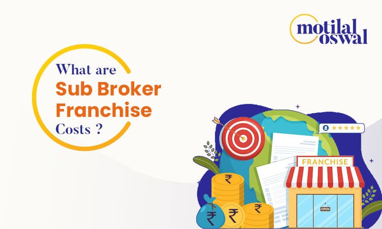 Sub Broker Franchise Costs
