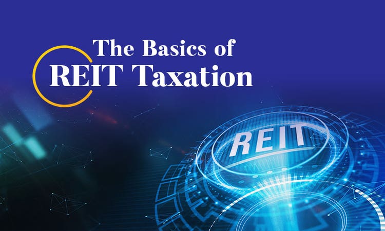 Basics of REIT Taxation