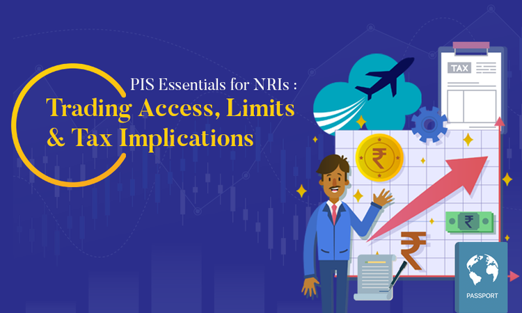 PIS Essentials for NRIs