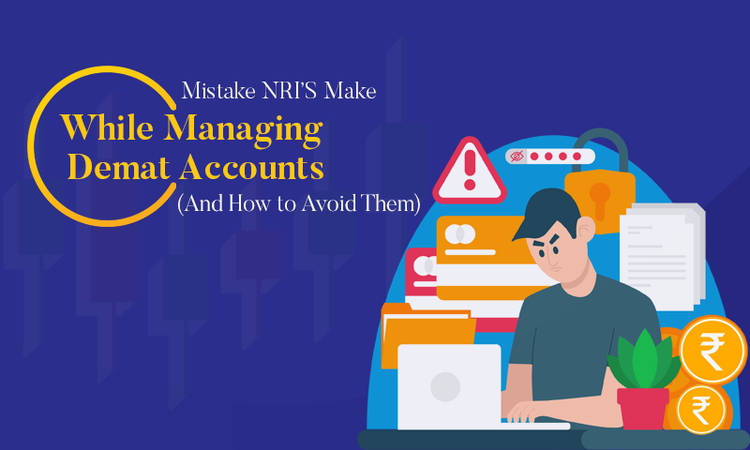 Common NRI Demat Account Mistakes