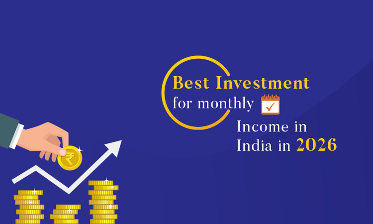 Best Investment for Monthly income 2026