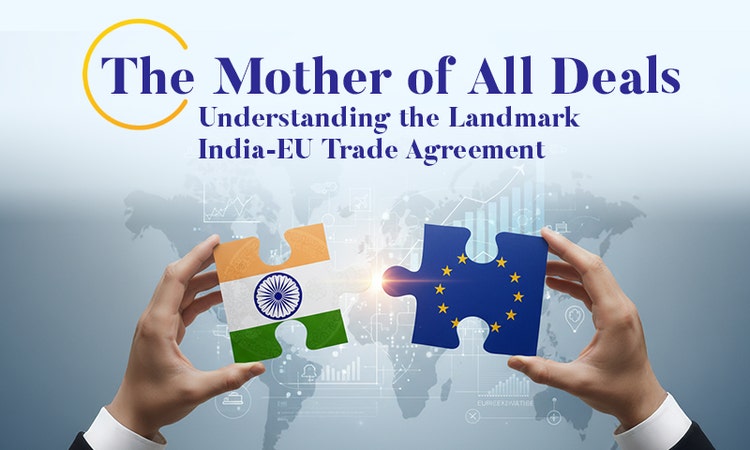 India-EU FTA- Mother of all deals