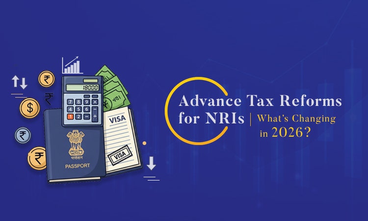 Advance Tax Reforms for NRI