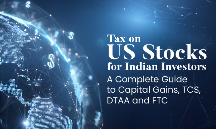 Tax on US Stocks for Indian Investors